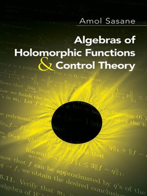 cover image of Algebras of Holomorphic Functions and Control Theory